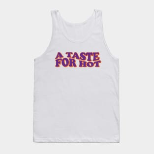 A taste for hot sauce Tank Top